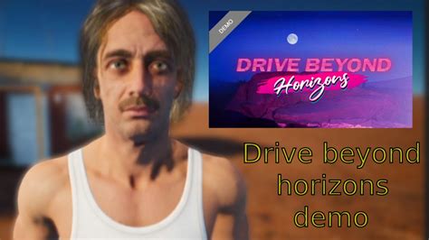 Drive Beyond Horizons Demo #1 - YouTube