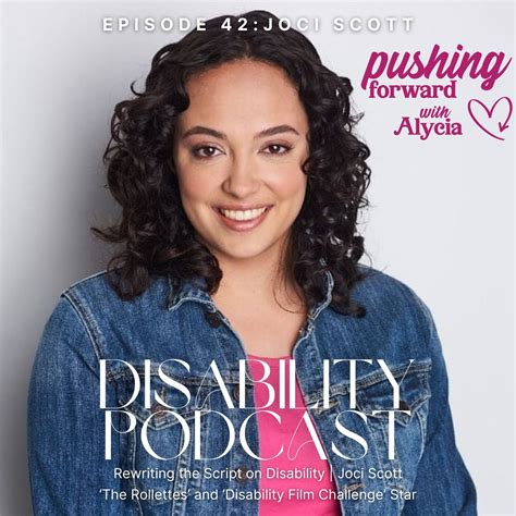 Episode 42 - Rewriting the Script on Disability | Joci Scott, 'The