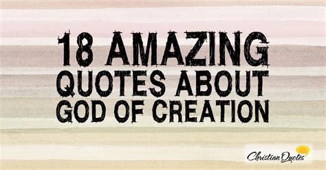 amazing quotes   god  creation christianquotesinfo