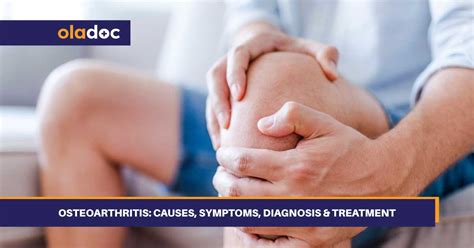 osteoarthritis  symptoms diagnosis treatment
