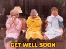 Funny Get Well Soon Memes GIFs | Tenor