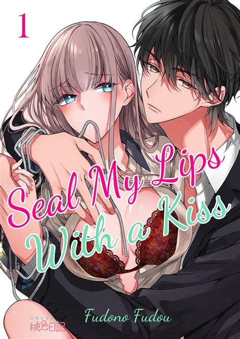 Unsealing The Mystery Unlocking The Power Of Seal My Lips With A Kiss Free PDF