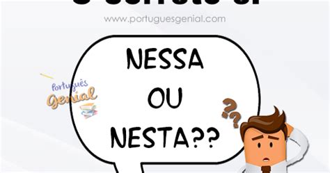 Nesta Semana Ou Nessa Semana - Nessa ou nesta? - Quando usar? | Português Genial
