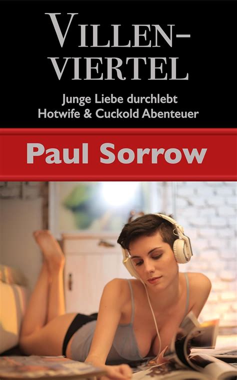 Villenviertel: Junge Liebe durchlebt Hotwife & Cuckold Abenteuer (Paul