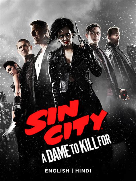 Prime Video: Sin City: A Dame To Kill For