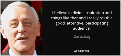 TOP 25 QUOTES BY JOHN MAHONEY | A-Z Quotes