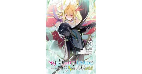 Our Last Crusade or the Rise of a New World Manga, Vol. 3 by OKAMA