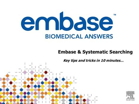 Embase: Systematic searching in 10 mins at MLA 2012