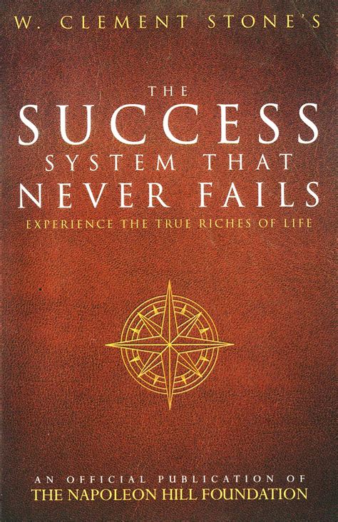 The Success System That Never Fails [English] by W Clement Stone