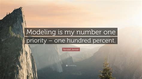 Top 35 Kendall Jenner Quotes (2025 Update) - QuoteFancy