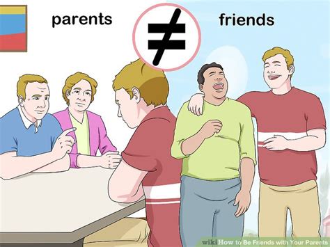 Your Parents Are Friendly Than My Parents - 3 Ways to Be Friends with Your Parents - wikiHow