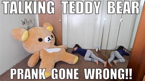 TALKING TEDDY BEAR PRANK GONE WRONG!! - YouTube