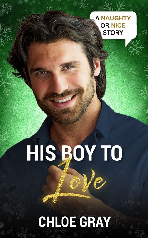 His Boy to Love (Naughty or Nice Season Two) by Chloe Gray | Goodreads