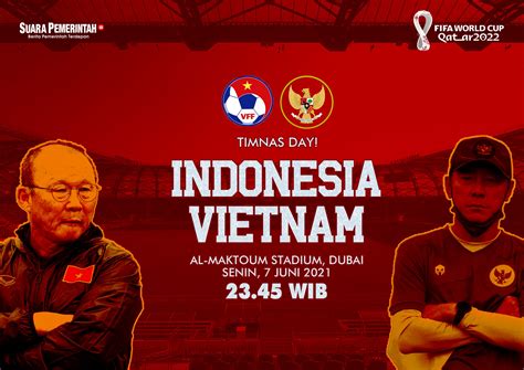 jadwal timnas indonesia  vietnam senin  juni