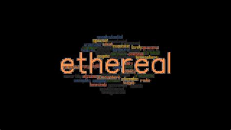 ETHEREAL: Synonyms and Related Words. What is Another Word for ETHEREAL ...