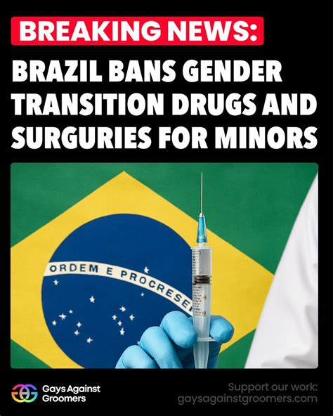 Gays - 🚨🇧🇷 BREAKING: Brazil’s Federal Council of Medicine has BANNED