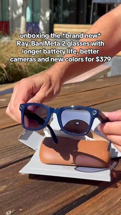 ray ban meta  unboxing  gen smart glasses youtube