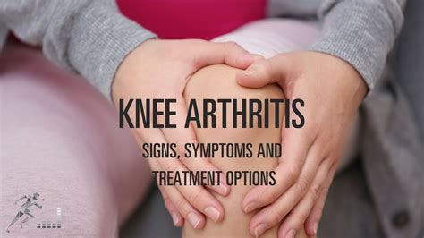 Knee arthritis: Signs, symptoms and treatment options - YouTube