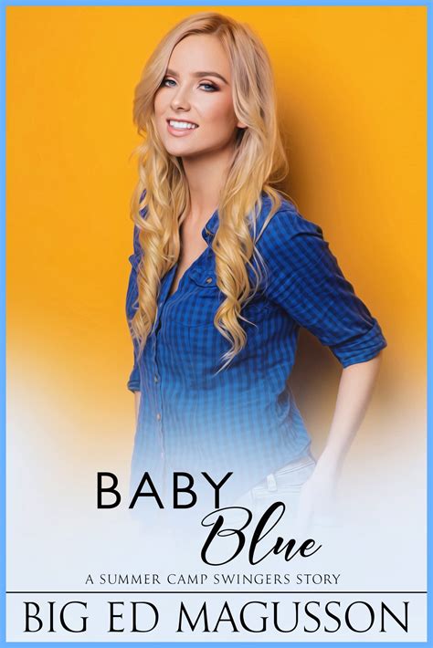 Baby Blue: A Summer Camp Swingers short story by Big Ed Magusson