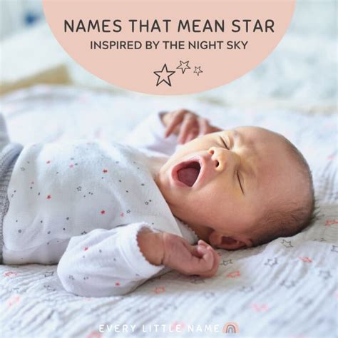 70 Beautiful Names That Mean Star (Bright, Celestial, and Sweet ...