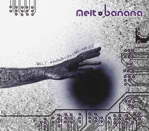 Melt-Banana – Melt-Banana Lite Live: ver.0.0 (2009, CD) - Discogs