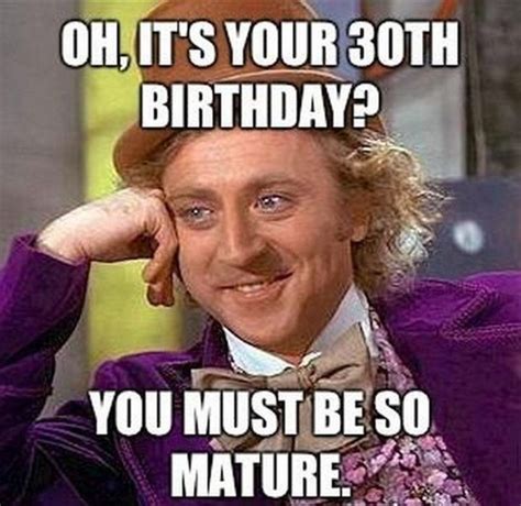 101 Funny 30th Birthday Memes for People That Are Still 25 at Heart | 30th birthday funny ...