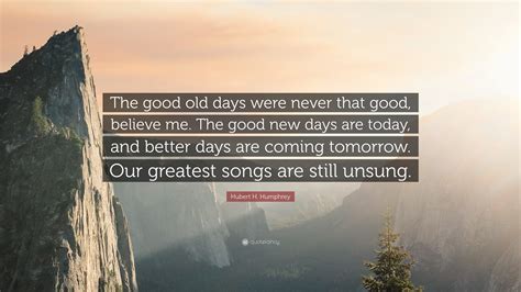 Quotes About The Good Old Days 5