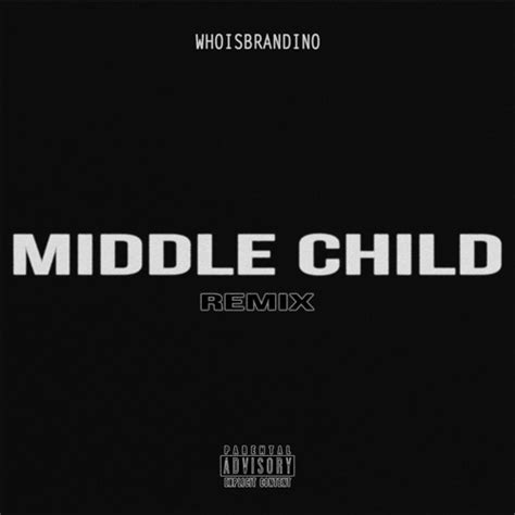 Stream Middle Child (Remix) by whoisbrandino | Listen online for free ...