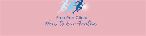Unleash Your Speed: Join a Free Run Clinic and Learn How to Run Faster!