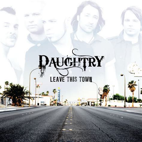 leave  town font daughtry font