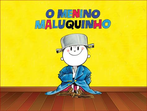 Menino Maluquinho Imagens