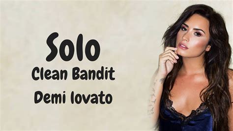 Транскрипция песни Solo - Clean Bandit feat. Demi Lovato ...