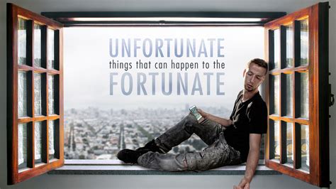 The Unfortunate Things That Happen To The Fortunate - Rivers Store
