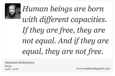 On Freedom: Human beings are born with different capacities...