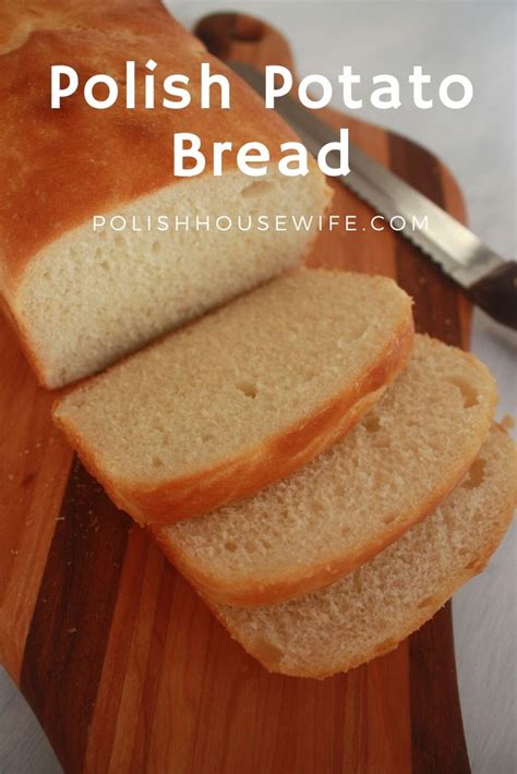 Polish Potato Bread - Polish Housewife