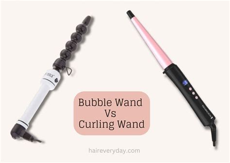 Bubble Wand Vs Curling Wand: Which One Should I Use? – Hair Everyday