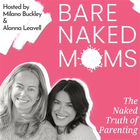 bare naked moms podcast podtail