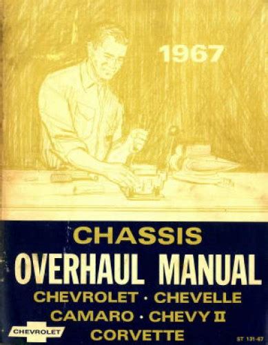 1967 Chevrolet Chevelle Camaro Chevy II Corvette Chassis Overhaul Manual