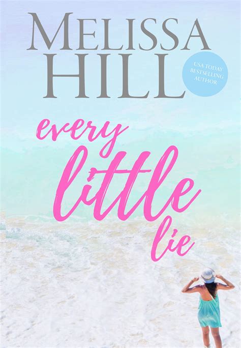 Every Little Lie by Melissa Hill | Goodreads