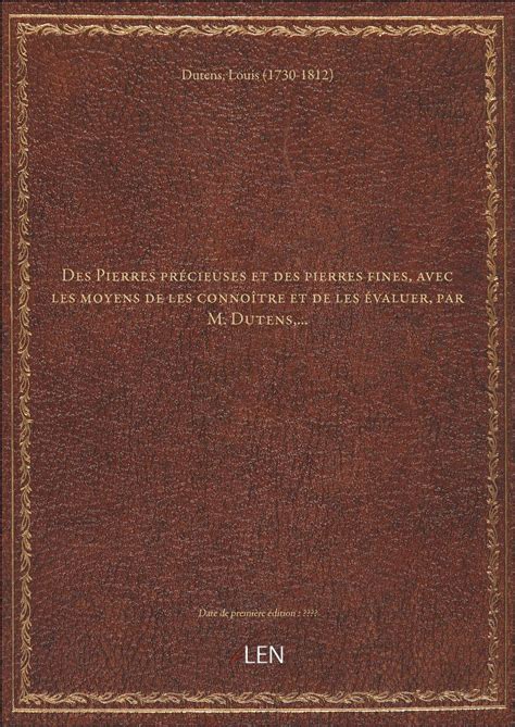 Des Pierres précieuses et des pierres fines, avec les moyens de les ...