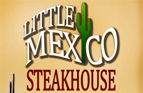 Little Mexico Steakhouse Tucson Arizona Mexican Food Restaurant Tacos ...