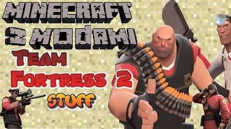 Minecraft z Modami #96 - TF2 Stuff mod - Team fortress 2 w Minecraft ...
