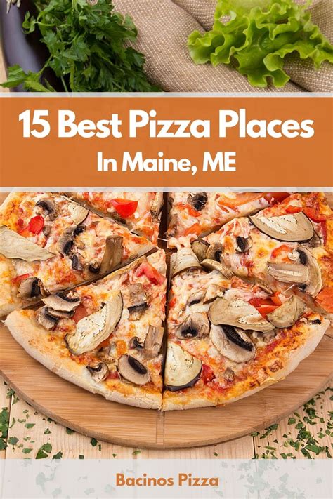 15 Best Pizza Places In Maine, ME