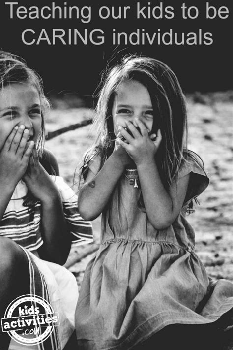 Teaching Our Children to be Caring Individuals Kids Activities Blog 