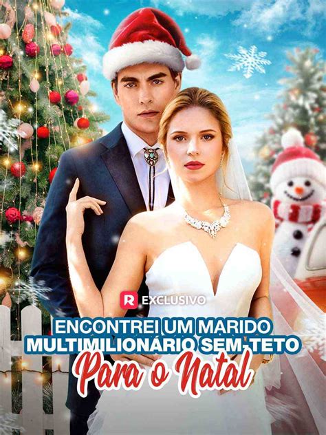 Serie Encontrei Um Marido Multimilionário Sem Teto Para O Natal