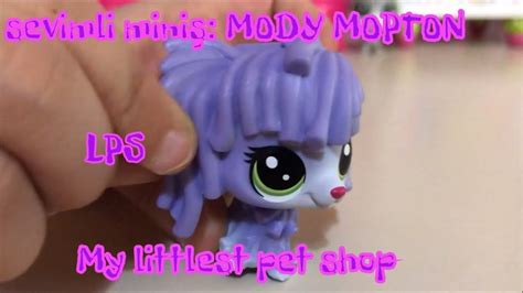 MODY MOPTON/en sevimli minişimiz/LPS littlest pet shop - YouTube