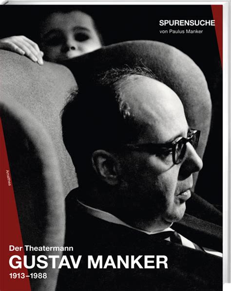 Der Theatermann – Gustav Manker