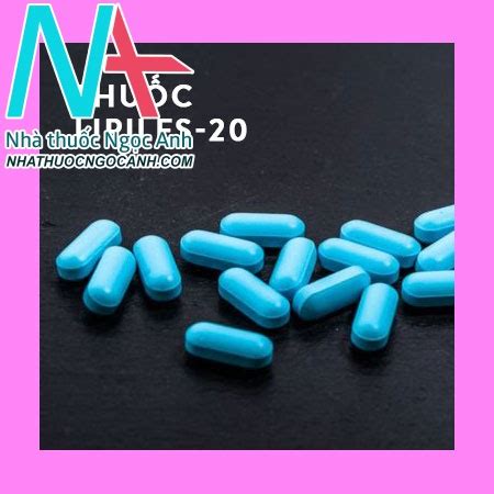 Thuốc Lipiles-20: Công dụng, liều dùng, lưu ý tác dụng phụ, giá bán