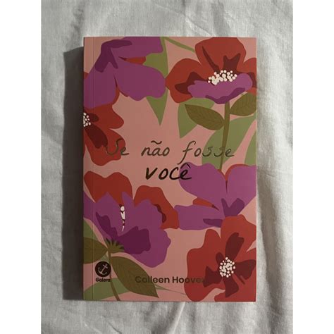 Se Nao Fosse Voce Epub - Livro Se Não Fosse Você Colleen Hoover | Shopee Brasil