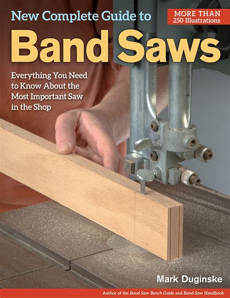New Complete Guide To Band Saws Everything You Ne